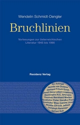 Bruchlinien - Wendelin Schmidt-Dengler