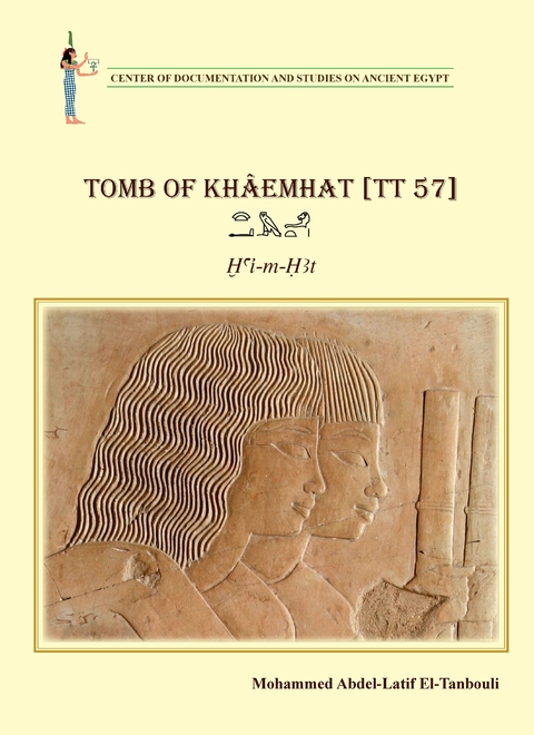 Tomb of Kh&acirc;emhat [TT 57] - Mohamed Abdel-Latif El-Tanbouli