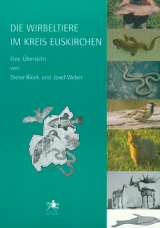 Die Wirbeltiere im Kreis Euskirchen - Dieter Rieck, Josef Weber