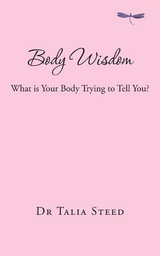 Body Wisdom -  Talia Steed