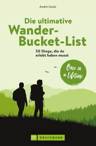Die ultimative Wander-Bucket-List