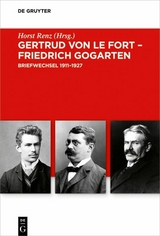 Gertrud von le Fort &ndash; Friedrich Gogarten - 