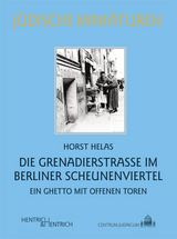 Die Grenadierstra&szlig;e im Berliner Scheunenviertel - Horst Helas