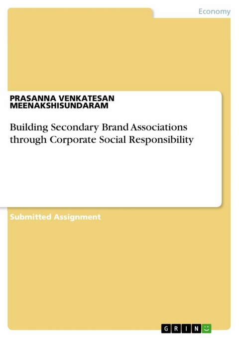 Building Secondary Brand Associations through Corporate Social Responsibility - PRASANNA VENKATESAN MEENAKSHISUNDARAM