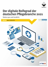 Der digitale Reifegrad der deutschen Pflegebranche 2021 -  Vincentz Network