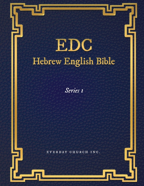 EDC Hebrew English Bible Series 1 - Everyday Church Inc.