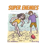Super Enemies - Lois Wickstrom