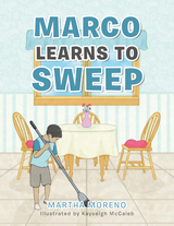 Marco Learns to Sweep - Martha Moreno