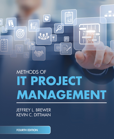 Methods of IT Project Management, Fourth Edition - Jeffrey L. Brewer, Kevin C. Dittman