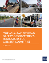 The Asia&ndash;Pacific Road Safety Observatory&rsquo;s Indicators for Member Countries