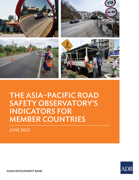 The Asia&ndash;Pacific Road Safety Observatory&rsquo;s Indicators for Member Countries