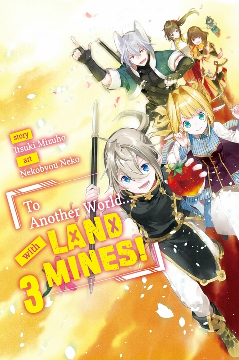 To Another World... with Land Mines! Volume 3 -  Itsuki Mizuho