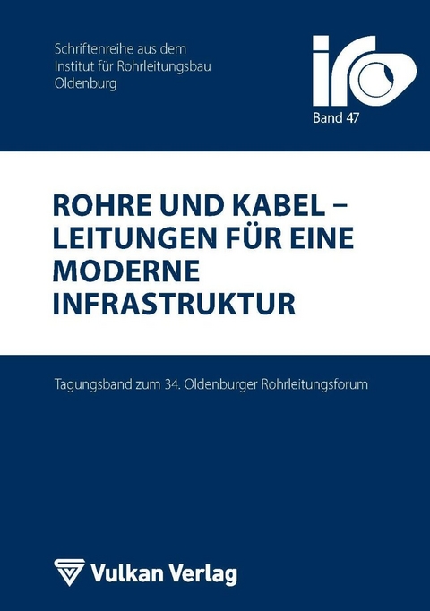 Rohre und Kabel - Leitungen f&uuml;r eine moderne Infrastruktur - 