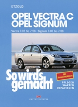 Opel Vectra C 3/02 bis 7/08, Opel Signum 5/03 bis 7/08 - R&uuml;diger Etzold