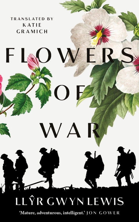 Flowers of war - Llŷr Gwyn Lewis
