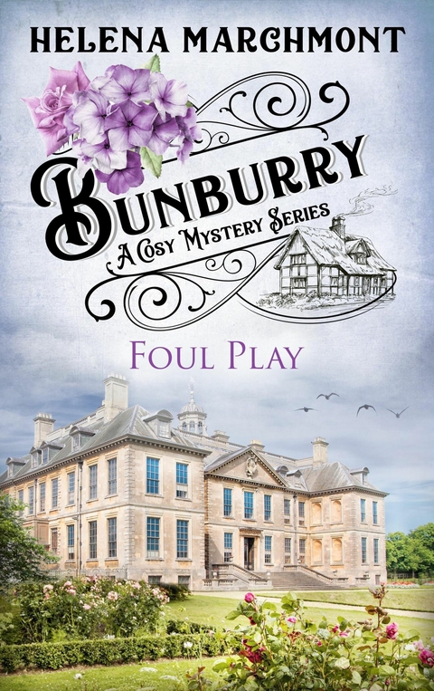 Bunburry - Foul Play - Helena Marchmont