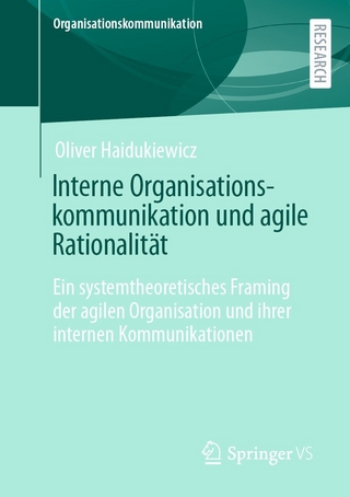Interne Organisationskommunikation und agile Rationalität