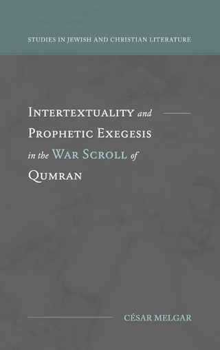 Intertextuality and Prophetic Exegesis in the War Scroll of Qumran