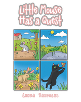 Little Mouse Has a Quest - Linda Vaidulas