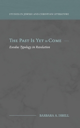 The Past Is Yet to Come - Barbara A. Isbell