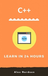 C++ Learn in 24 Hours - Alex Nordeen