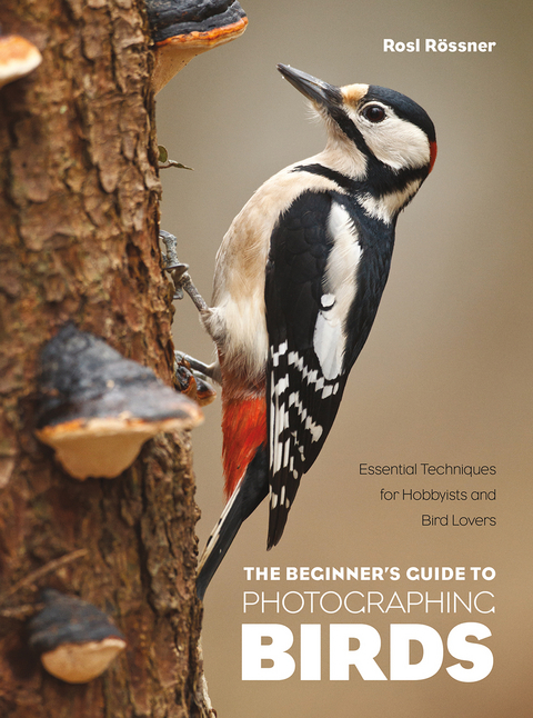 The Beginner's Guide to Photographing Birds - Rosl R&ouml;ssner