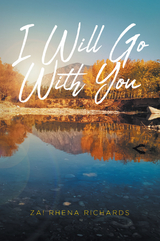 I Will Go With You -  ZA! Rhena Richards