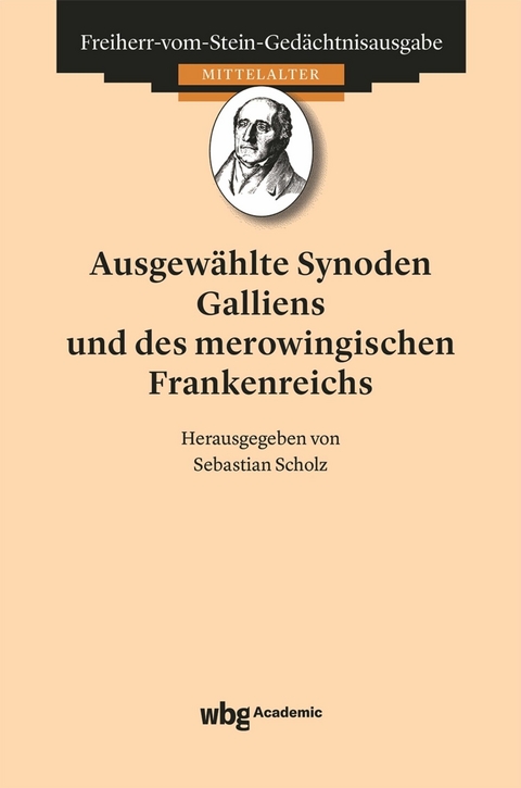 Ausgew&auml;hlte Synoden Galliens und des merowingischen Frankenreichs - 