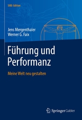 F&uuml;hrung und Performanz - Jens Mergenthaler, Werner G. Faix
