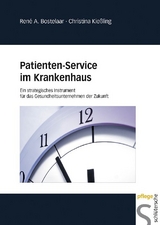 Patienten-Service im Krankenhaus - Ren&eacute; A. Bostelaar, Christina Kie&szlig;ling