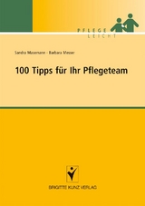 100 Tipps f&uuml;r Ihr Pflegeteam - Sandra Masemann, Barbara Messer