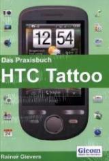 Das Praxisbuch HTC Tattoo - Rainer Gievers