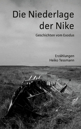 Die Niederlage der Nike - Heiko Tessmann