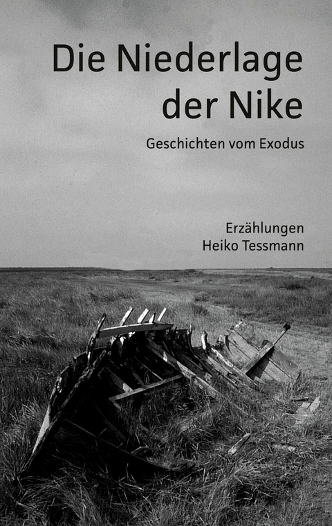 Die Niederlage der Nike - Heiko Tessmann