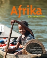 Afrika f&uuml;r Kinder erz&auml;hlt - Stefan Rousseau, Alexandre Messager