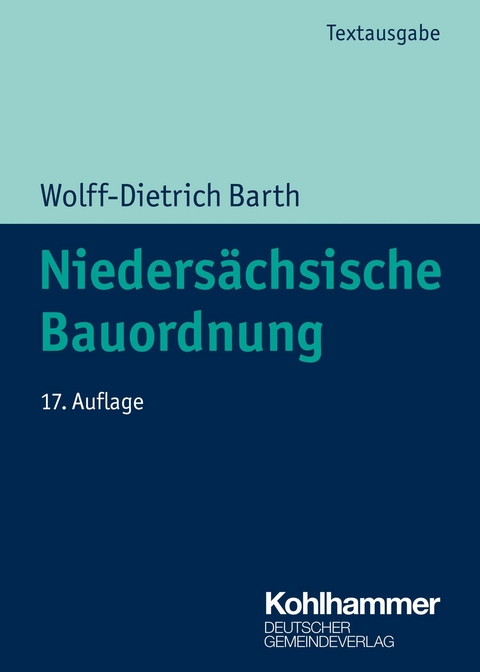 Nieders&auml;chsische Bauordnung - Wolff-Dietrich Barth