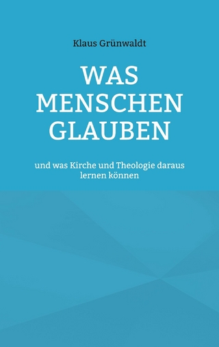 Was Menschen glauben