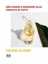 Anti-Aging E Skincare Alla Portata Di Tutti -  Celine Claire