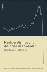 Neoliberalismus und die Krise des Sozialen - 