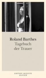 Tagebuch der Trauer - Roland Barthes