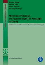 Allgemeine P&auml;dagogik und Psychoanalytische P&auml;dagogik im Dialog - 