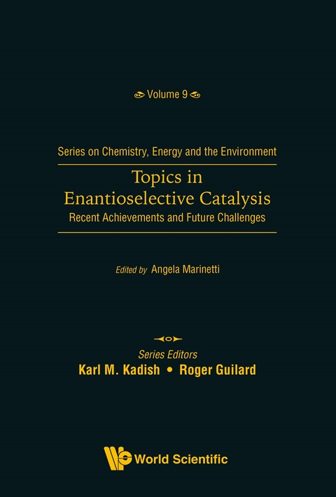 TOPICS IN ENANTIOSELECTIVE CATALYSIS - 