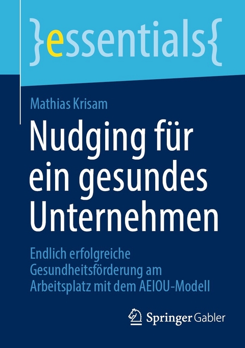 Nudging f&uuml;r ein gesundes Unternehmen - Mathias Krisam