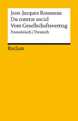 Du contrat social / Vom Gesellschaftsvertrag. Franz&ouml;sisch/Deutsch - Jean Jacques Rousseau
