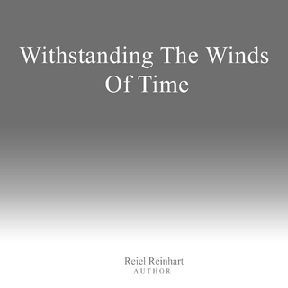 Withstanding The Winds of Time