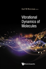 VIBRATIONAL DYNAMICS OF MOLECULES - 