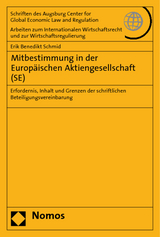 Mitbestimmung in der Europ&auml;ischen Aktiengesellschaft (SE) - Erik Benedikt Schmid