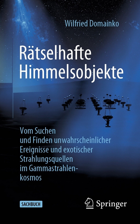 R&auml;tselhafte Himmelsobjekte - Wilfried Domainko