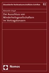 Der Ausschluss von Minderheitsgesellschaftern im Vertragskonzern - Alexander J&uuml;ngst