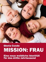 Mission: Frau - Gloria Conde